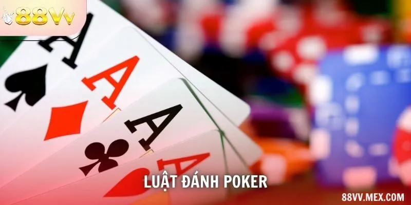 Luật đánh poker